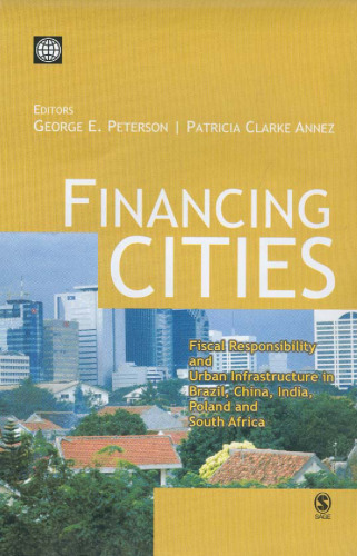 Financing Cities: Fiscal Responsibility and Urban Infrastructure in Brazil, China, India, Poland and South Africa
