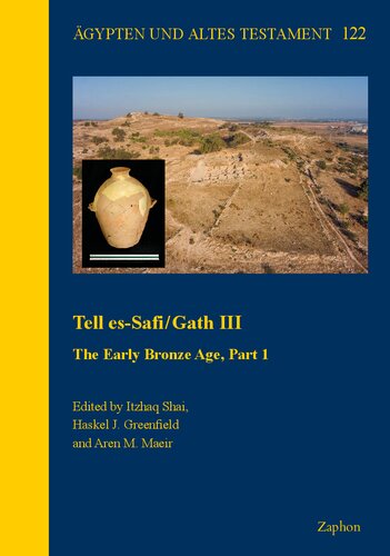 Tell es-Safi/Gath III: The Early Bronze Age, Part 1