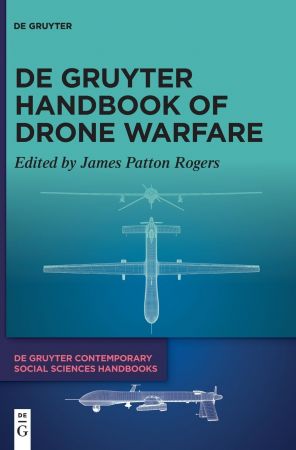 De Gruyter Handbook of Drone Warfare