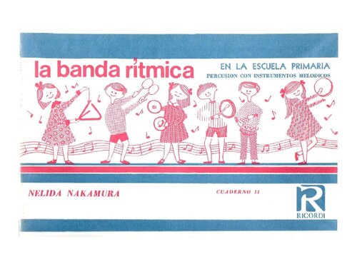La banda rítmica en la escuela primaria, percusión con instrumentos melódicos - cuaderno II