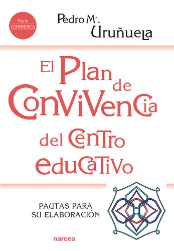 El plan de convivencia del centro educativo. Pautas para su elaboración