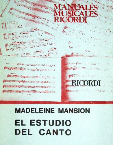 El estudio del canto: técnica de la voz hablada y cantada, pedagogía, método práctico, ejercicios explicados.