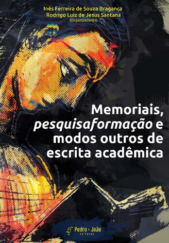 Memoriais, pesquisaformação e modos outros de escrita acadêmica