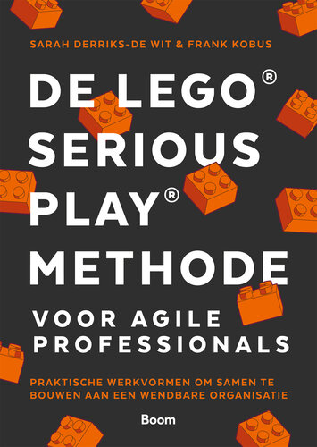 De LEGO® SERIOUS PLAY® methode voor Agile Professionals