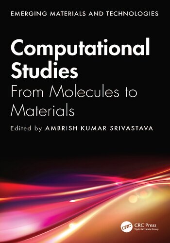 Computational Studies; From Molecules to Materials