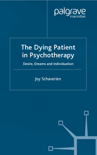 The Dying Patient in Psychotherapy: Desire, Dreams and individuation