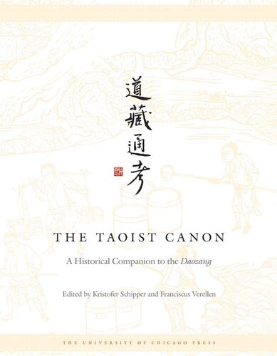 The Taoist Canon: A Historical Companion to the Daozang