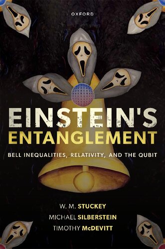 Einstein's Entanglement: Bell Inequalities, Relativity, and the Qubit