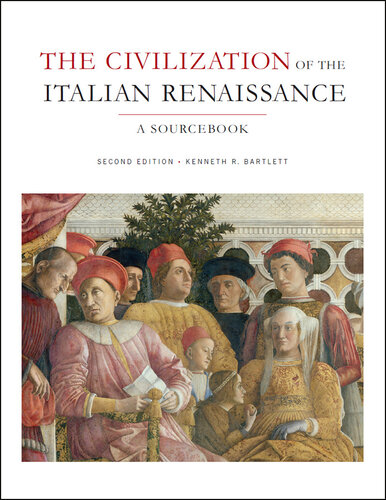 The Civilization of the Italian Renaissance: A Sourcebook