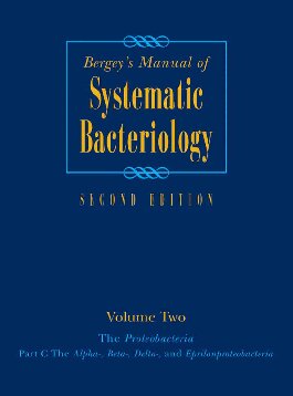 Bergey's Manual® of Systematic Bacteriology: Volume Two: The Proteobacteria (Part C)