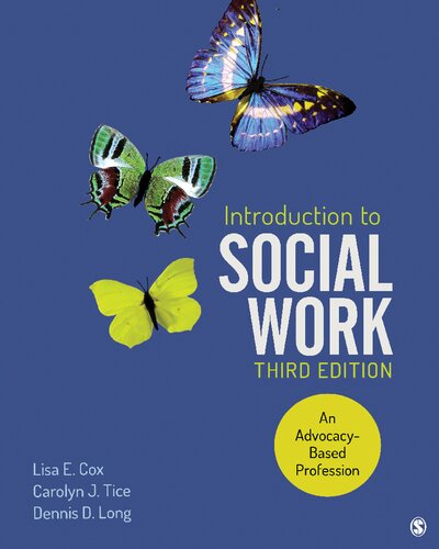 Introduction to Social Work: An Advocacy-Based Profession (Social Work in the New Century) Third Edition