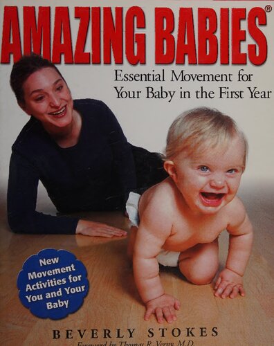 Amazing Babies : Essential Movement for Your Baby in the First Year