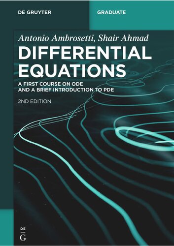 Differential Equations: A First Course on ODE and a Brief Introduction to PDE (De Gruyter Textbook)