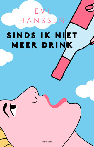 Sinds ik niet meer drink
