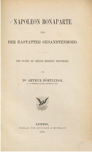 Napoleon Bonaparte und  der Rastatter Gesandtenmord ; ein Wort an meine Herren Kritiker