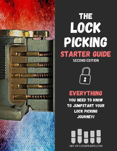 The Lock Picking Starter Guide Second Edition: Everything You Need to Know to Jumpstart Your Lock Picking Journey!