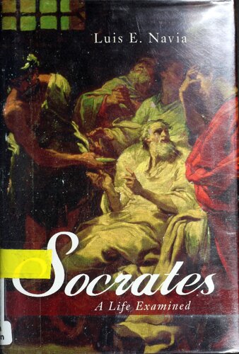 Socrates: A Life Examined