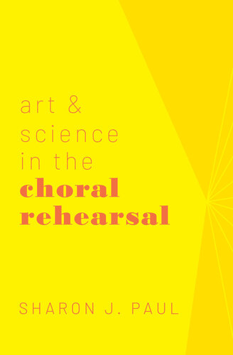 Art and Science in the Choral Rehearsal