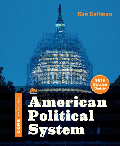 The American Political System, 2018 Election Update (Core Third Edition)