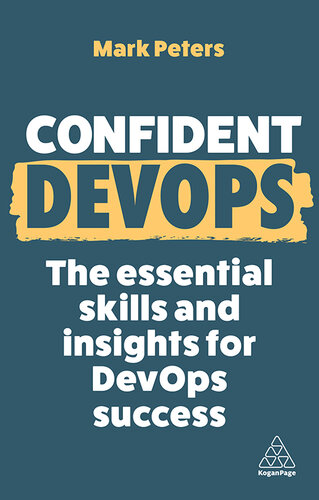 Confident DevOps: The Essential Skills and Insights for DevOps Success (Confident Series, 18)