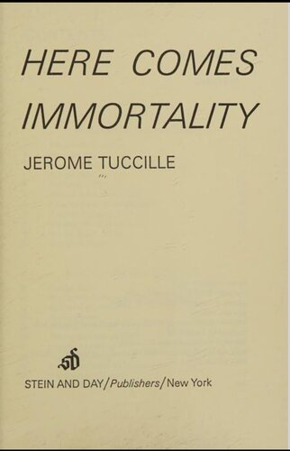 Here Comes Immortality