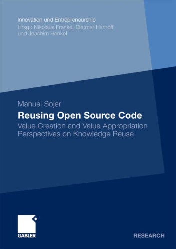 Reusing Open Source Code: Value Creation and Value Appropriation Perspectives on Knowledge Reuse