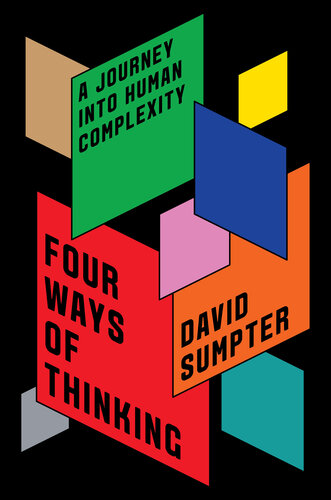 Four Ways of Thinking : A Journey into Human Complexity