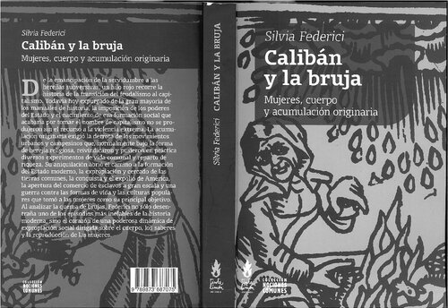 Calibán y la bruja. Mujeres, cuerpo y acumulación originaria