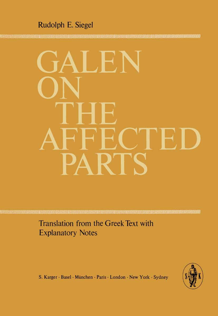 Galen on the Affected Parts: Translation from the Greek. Text with Explanatory Notes