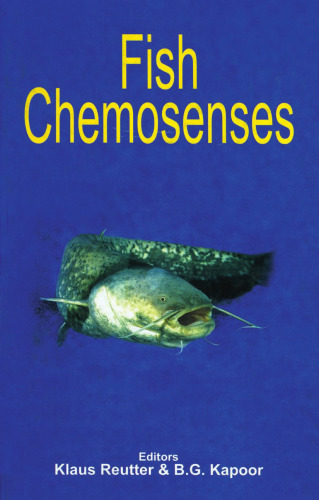 Fish Chemosenses (Teleostean Fish Biology: A Comprehensive Examination of Major Taxa)