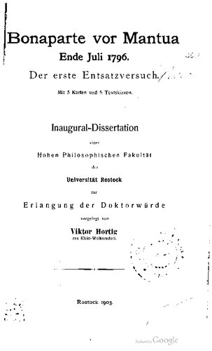 Bonaparte vor Mantua Ende Juli 1796 : Der erste Entsatzversuch.