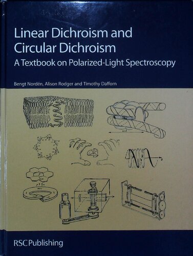 Linear Dichromism and Circular Dichromism