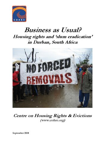 Business as Usual: Housing Rights & Slum Eradication in Durban, South Africa