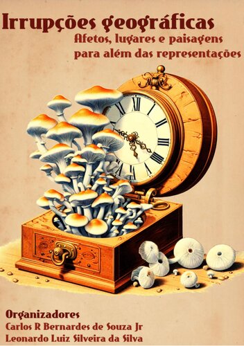 Irrupções Geográficas: afetos, lugares e paisagens para além das representações