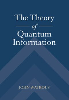 The Theory of Quantum Information