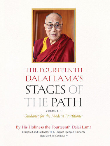 The Fourteenth Dalai Lama's Stages of the Path, Vol. 1