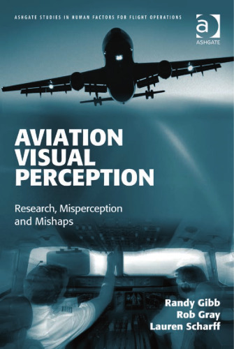 Aviation Visual Perception (Ashgate Studies in Human Factors for Flight Operations)