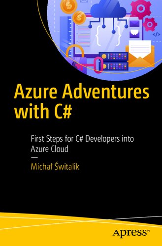 Azure Adventures with C#: First Steps for C# Developers into Azure Cloud
