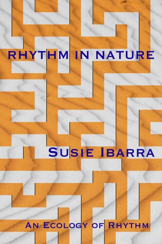 Rhythm In Nature: An Ecology of Rhythm