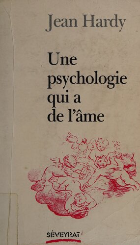 Une Psychologie qui a de l'Âme : Dits et non-dits de la psychosynthèse