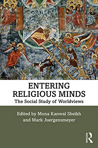 Entering Religious Minds: The Social Study of Worldviews