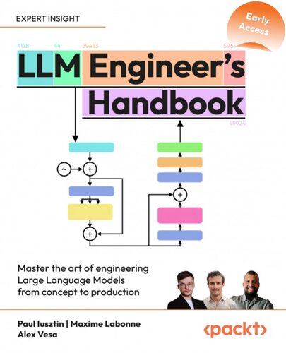 LLM Engineer’s Handbook: Master the art of engineering Large Language Models from concept to production