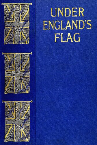 Under England's Flag: From 1804 to 1809 . The Memoirs, Diary, and Correspondence of Charles Boothby, Captain of Royal Engineers,   Compiled by the Last Survivors of His Family, M. S. B. & C. E. B