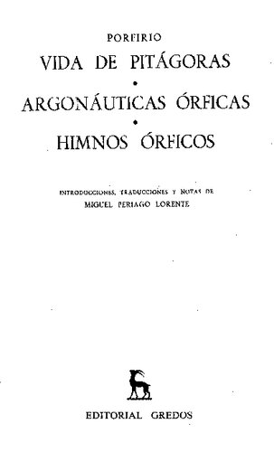 Porfirio: Vida de Pitágoras, Argonáuticas órficas, Himnos órficos