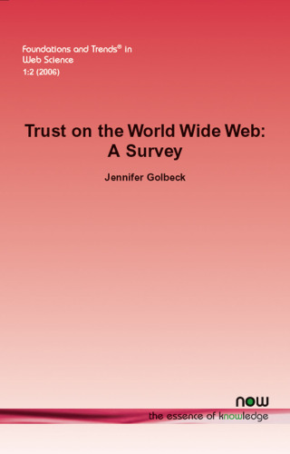 Trust on the World Wide Web: A Survey
