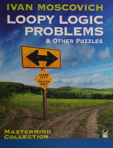 Loopy Logic Problems and Other Puzzles (Dover Recreational Math)