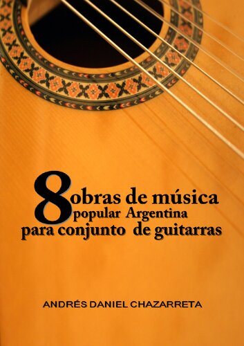 8 obras de música popular argentina para conjunto de guitarras