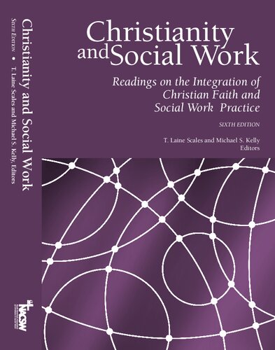 Christianity and Social Work: Readings on the Integration of Christian Faith and Social Work Practice