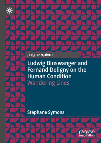 Ludwig Binswanger and Fernand Deligny on the Human Condition: Wandering Lines