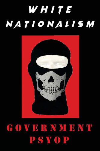 White Nationalism: Government Psyop